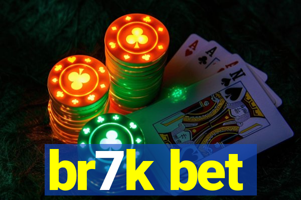 br7k bet